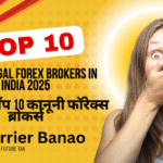 Top 10 Legal Forex Brokers in India 2025