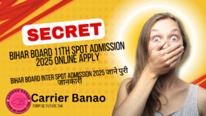 Bihar Board 11th Spot Admission 2025